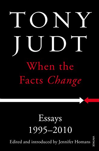 When the Facts Change: Essays 1995 - 2010