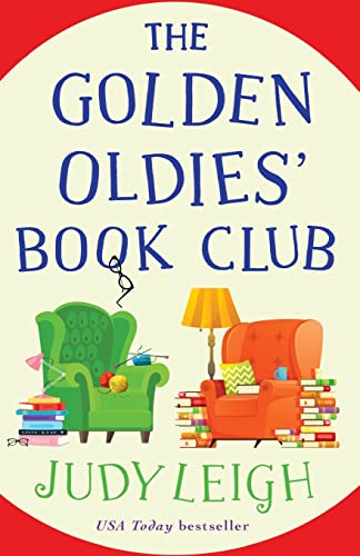 The Golden Oldies' Book Club: The feel-good novel from USA Today Bestseller Judy Leigh von Boldwood Books