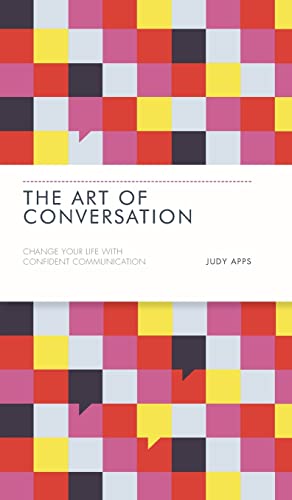 The Art of Conversation: Change Your Life with Confident Communication von Capstone