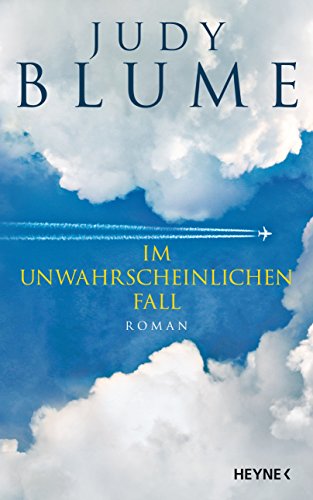 Im unwahrscheinlichen Fall: Roman Im unwahrscheinlichen Fall: Roman