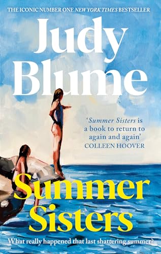 Summer Sisters: An unforgettable story about two women and the friendships that shape a lifetime