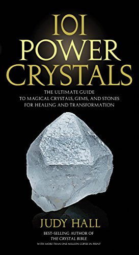 101 Power Crystals: The Ultimate Guide to Magical Crystals, Gems, and Stones for Healing and Transformation von Fair Winds Press