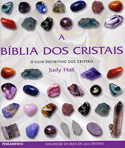 A Bíblia dos Cristais (Em Portuguese do Brasil)