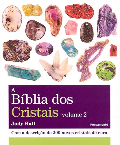 A Bíblia dos Cristais - Volume 2 (Em Portuguese do Brasil)