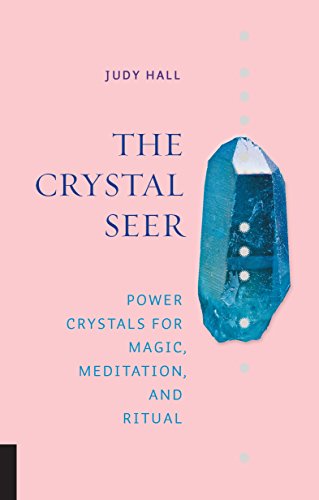 The Crystal Seer: Power Crystals for Magic, Meditation & Ritual von Fair Winds Press