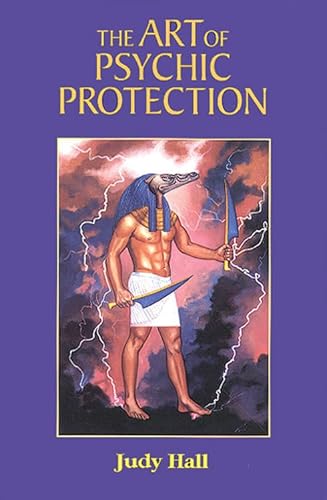 The Art of Psychic Protection The Art of Psychic Protection