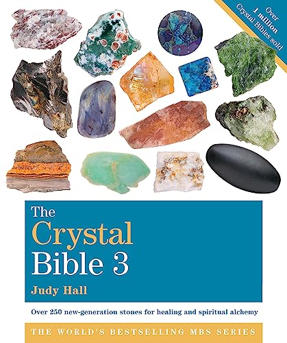 The Crystal Bible 3: Godsfield Bibles (Godsfield Bible Series) von Octopus Publishing Ltd.