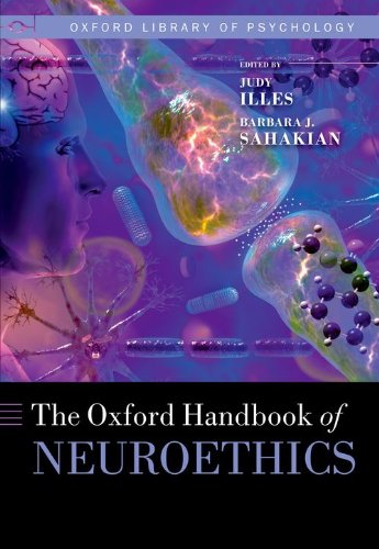 The Oxford Handbook of Neuroethics (Oxford Library of Psychology) von Oxford University Press