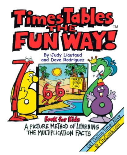 Times Tables the Fun Way Book for Kids: A picture and story method of learning the multiplication facts von City Creek Press, Incorporated