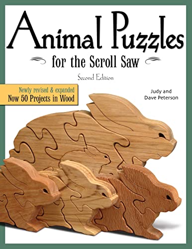 Animal Puzzles for the Scroll Saw: Now 50 Projects in Wood (Scroll Saw Woodworking & Crafts Book)