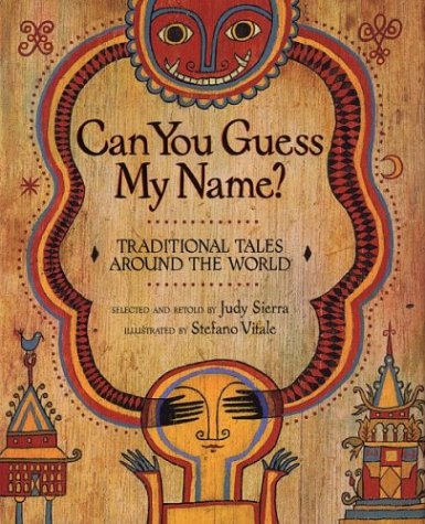 Can You Guess My Name?: Traditional Tales Around the World von Clarion Books