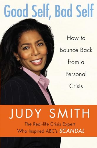 Good Self, Bad Self: How to Bounce Back from a Personal Crisis von Free Press