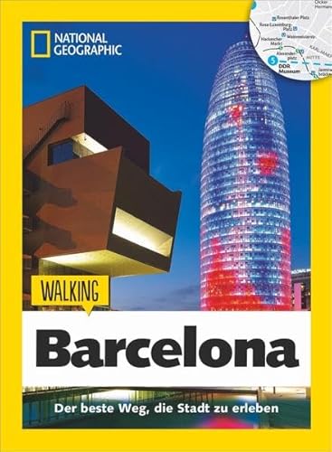 Barcelona zu Fuß: Walking Barcelona – Mit detaillierten Karten die Stadt zu Fuß entdecken. Der Reiseführer von National Geographic mit Insidertipps, ... Kinder.: Das Beste der Stadt zu Fuß entdecken von National Geographic Deutschland