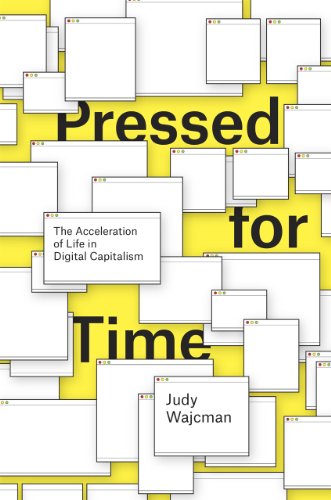 Pressed for Time: The Acceleration of Life in Digital Capitalism von University of Chicago Press