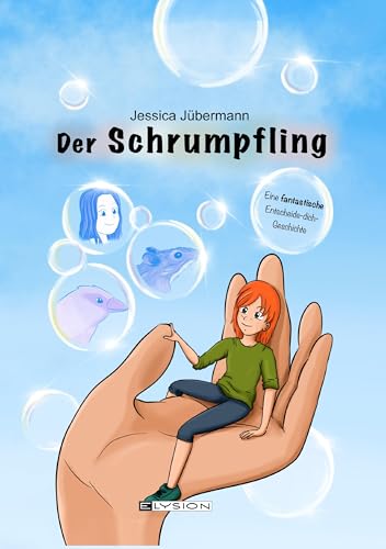 Der Schrumpfling: Eine fantastische Entscheide-dich-Geschichte von Elysion-Books