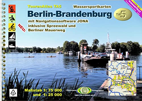 TourenAtlas TA5 Berlin-Brandenburg: Maßstab 1: 75 000, Spreewald und Berlin 1: 25 000 von Jübermann, E