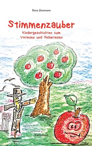 Stimmenzauber: Kindergeschichten zum Vorlesen und Selberlesen