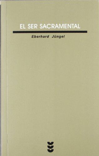 El ser sacramental (Verdad e Imagen Minor, Band 21)