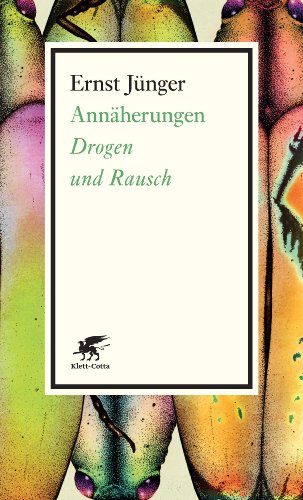 Annäherungen: Drogen und Rausch Annäherungen: Drogen und Rausch
