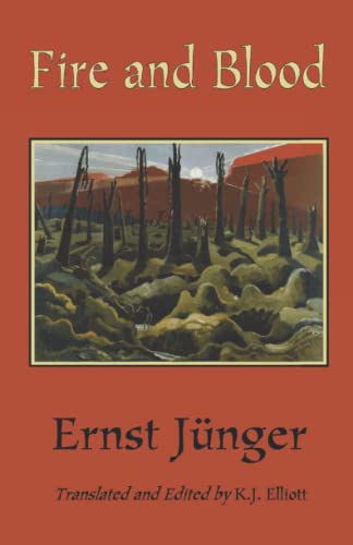 Fire and Blood (Ernst Jünger's WWI Diaries, Band 4)