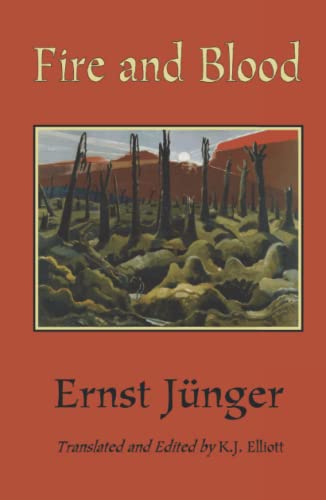 Fire and Blood (Ernst Jünger's WWI Diaries, Band 4)