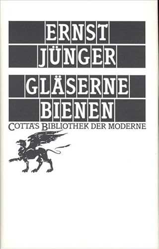 Gläserne Bienen (Cotta's Bibliothek der Moderne)
