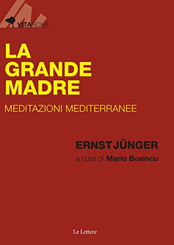 La Grande Madre. Meditazioni mediterranee (Vitanova)