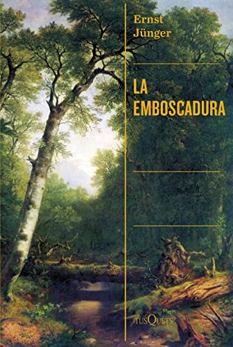 La emboscadura (Condición Humana, Band 1) von Tusquets Editores S.A.