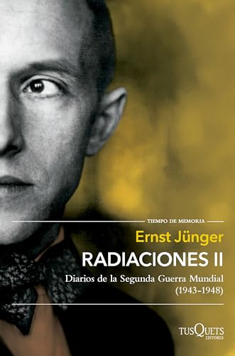 Radiaciones II: Diarios de la Segunda Guerra Mundial (1943-1948) (Tiempo de Memoria, Band 3) von Tusquets Editores S.A.