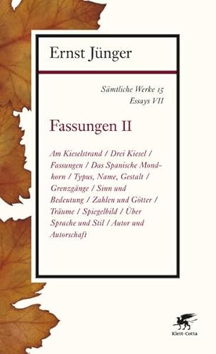 Sämtliche Werke - Band 15: Essays VII: Fassungen II Sämtliche Werke - Band 15: Essays VII: Fassungen II