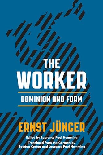 The Worker: Dominion and Form von Northwestern University Press