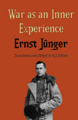 War as an Inner Experience (Ernst Jünger's WWI Diaries, Band 1)