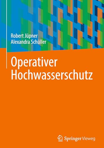 Operativer Hochwasserschutz von Springer Vieweg
