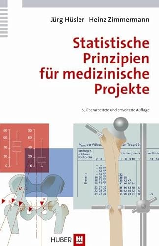 Statistische Prinzipien für medizinische Projekte von Hogrefe AG