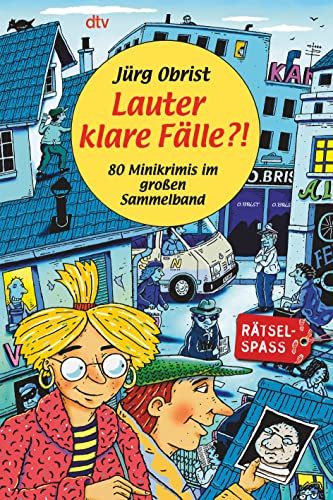 Lauter klare Fälle?!: 80 Minikrimis im großen Sammelband von dtv Verlagsgesellschaft