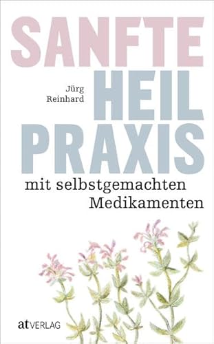 Sanfte Heilpraxis mit selbstgemachten Medikamenten
