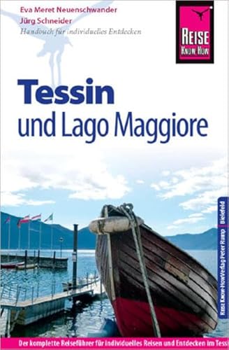 Reise Know-How Tessin und Lago Maggiore: Reiseführer für individuelles Entdecken