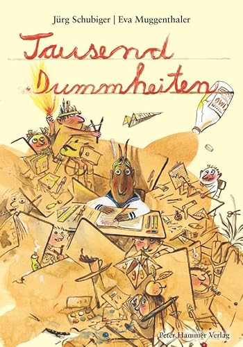 Tausend Dummheiten: Bilderbuch von Peter Hammer Verlag GmbH