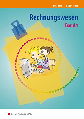 Rechnungswesen: Arbeitsmaterialien zur individuellen Förderung Band 1 (Rechnungswesen und Betriebswirtschaftslehre: Arbeitsmaterialien zur individuellen Förderung) von Bildungsverlag Eins GmbH