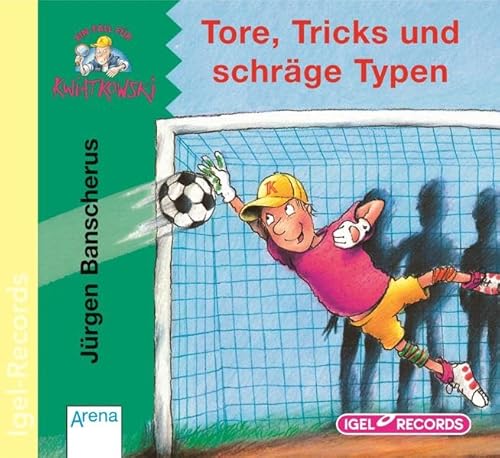 Tore, Tricks und schräge Typen (Ein Fall für Kwiatkowski)