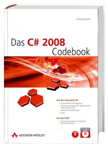 Das C# 2008 Codebook - im Schuber inkl. Repository und eBook: Interaktiv-CD von Addison-Wesley Verlag