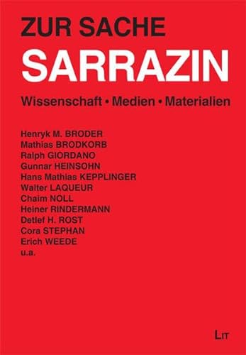 Zur Sache Sarrazin: Wissenschaft. Medien. Materialien (LIT aktuell) von Lit Verlag
