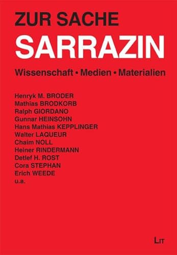 Zur Sache Sarrazin: Wissenschaft. Medien. Materialien (LIT aktuell) von Lit Verlag