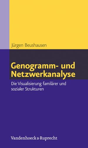 Genogramm- und Netzwerkanalyse: Die Visualisierung familärer und sozialer Strukturen von Vandenhoeck + Ruprecht