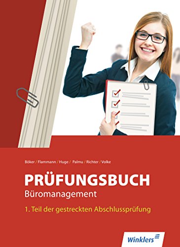 Prüfungsbuch Büromanagement: Teil 1 der gestreckten Abschlussprüfung Schulbuch