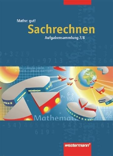 Mathe: gut!: Sachrechnen 7 / 8 (Mathe gut!: Schulbuchunabhängige Arbeitshefte für die Sekundarstufe I)