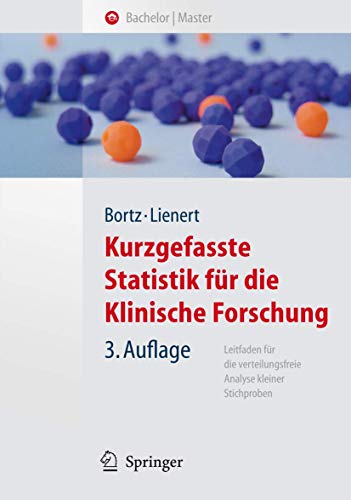 Kurzgefasste Statistik für die klinische Forschung: Leitfaden für die verteilungsfreie Analyse kleiner Stichproben (Springer-Lehrbuch) von Springer