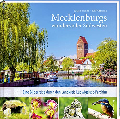 Mecklenburgs wundervoller Südwesten: Eine Bilderreise durch den Landkreis Ludwigslust-Parchim