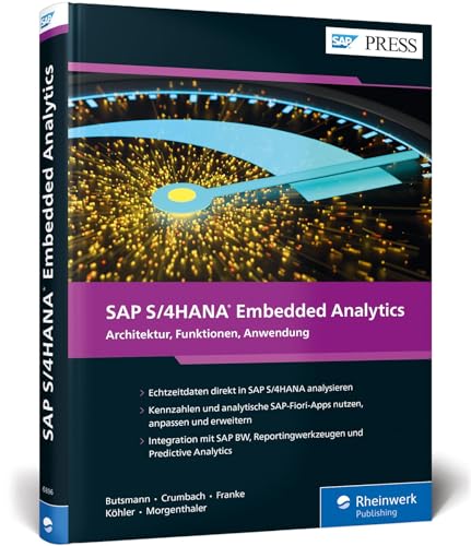 SAP S/4HANA Embedded Analytics: Operatives Reporting in Echtzeit. Inkl. Integration mit SAP BW, Reportingwerkzeugen und Predictive Analytics (SAP PRESS)