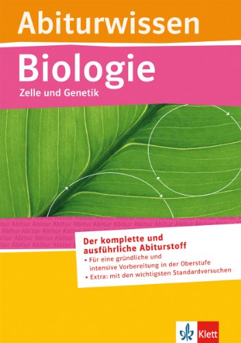 Abiturwissen; Biologie - Zelle und Genetik